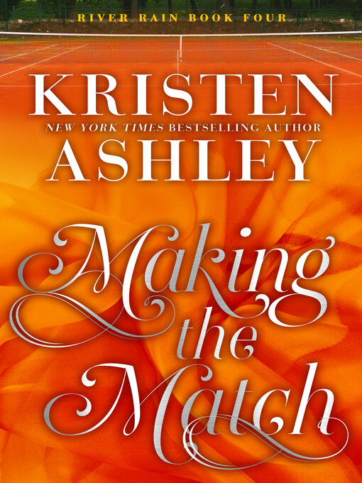 Title details for Making the Match by Kristen Ashley - Available